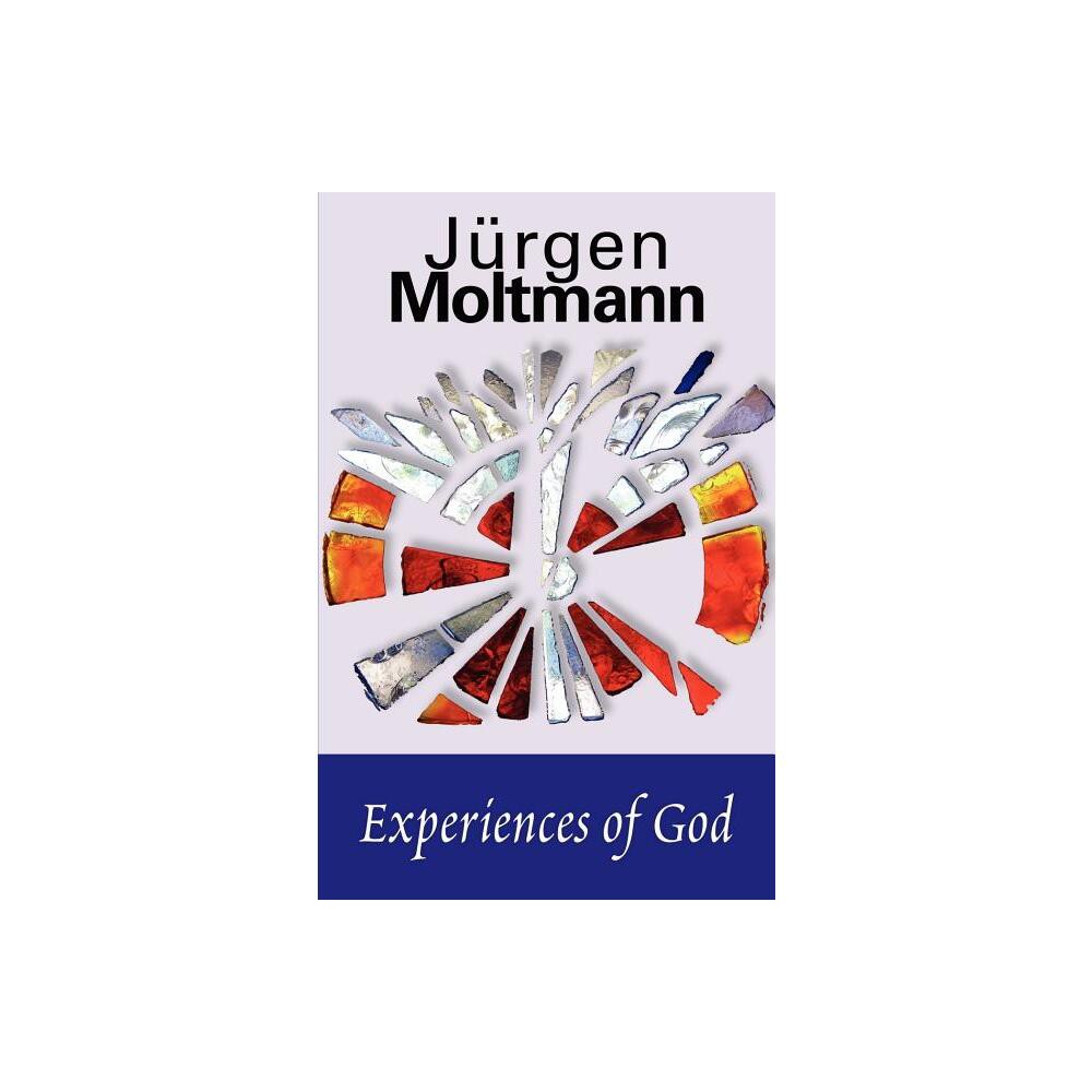 Experiences of God - by Jrgen Moltmann (Paperback)