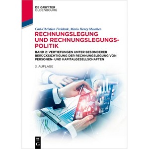 Rechnungslegung und Rechnungslegungspolitik - (De Gruyter Studium) 3rd Edition by  Carl-Christian Freidank & Mario Henry Meuthen (Paperback) - 1 of 1