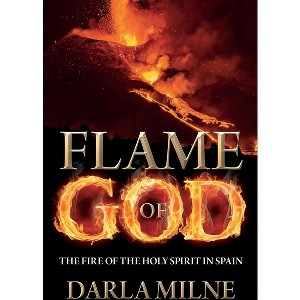 Flame of God - by  Darla Milne (Paperback) - 1 of 1