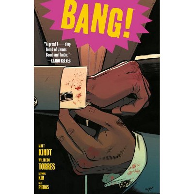 Bang! - by  Matt Kindt (Paperback)