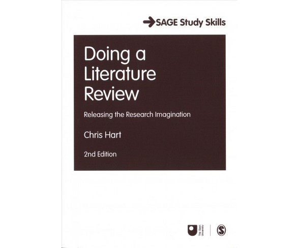 Doing a Literature Review : Releasing the Research Imagination -  by Chris Hart (Paperback)