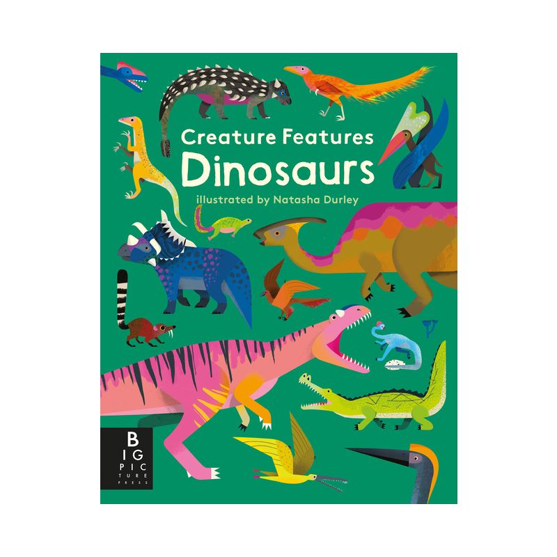 Creature Features: Dinosaurs - by  Big Picture Press (Board Book), 1 of 2