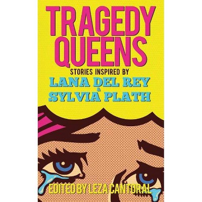 Tragedy Queens - by  Lisa Marie Basile & Gabino Iglesias (Paperback)