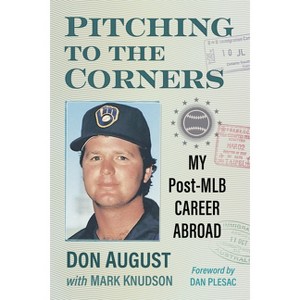 Pitching to the Corners - by  Don August & Mark Knudson (Paperback) - 1 of 1