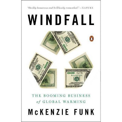 Windfall - by  McKenzie Funk (Paperback)