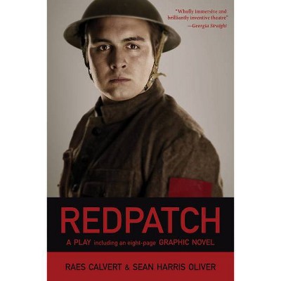 Redpatch - by  Raes Calvert & Sean Harris Oliver (Paperback)