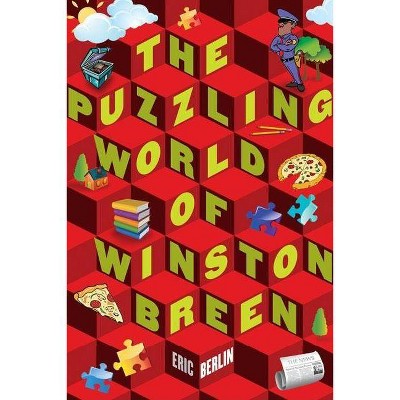 The Puzzling World of Winston Breen - by  Eric Berlin (Paperback)