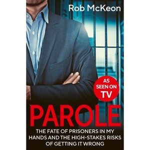 Parole - by  Rob McKeon (Paperback) - 1 of 1