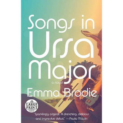 Songs in Ursa Major - Large Print by  Emma Brodie (Paperback)