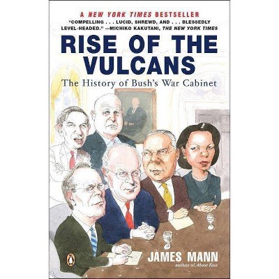 Rise of the Vulcans - by  James Mann (Paperback)