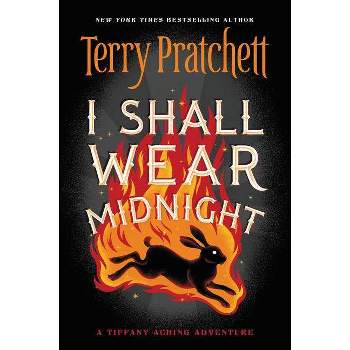 I Shall Wear Midnight - (Tiffany Aching) by  Terry Pratchett (Paperback)