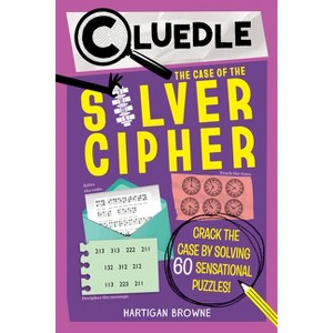 Cluedle: The Case of the Silver Cipher (Book 3) - by  Hartigan Browne (Paperback) - 1 of 1