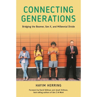 Connecting Generations - by  Hayim Herring (Paperback)