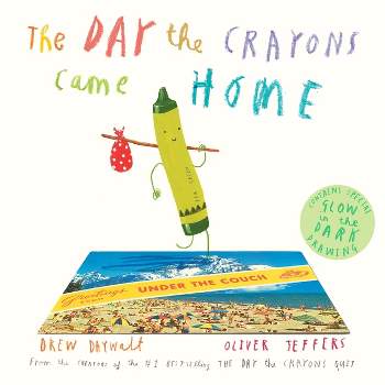 The Day The Crayons Came Home By Drew Daywalt And Oliver Jeffers - by Drew Daywalt and Oliver Jeffers (Hardcover)
