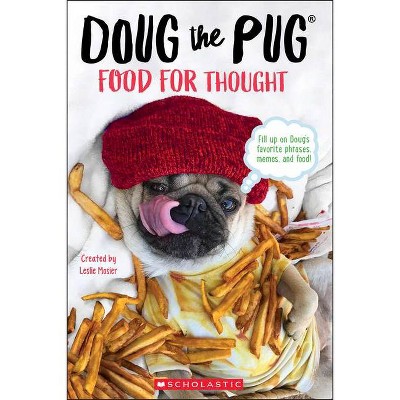 Doug The Pug Food For Thought By Leslie Mosier Megan Faulkner Paperback Target - pug 1 roblox