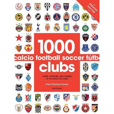 1000 Football Clubs - by  Jean Damien Lesay (Paperback)