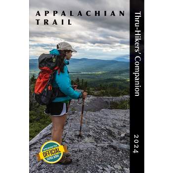 Appalachian Trail Thru-Hikers' Companion 2024 - by  Appalachian Long Distance Hikers Association (Paperback)