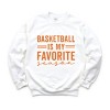 Simply Sage Market Basketball Is My Favorite Season Sweatshirt - 2 of 4