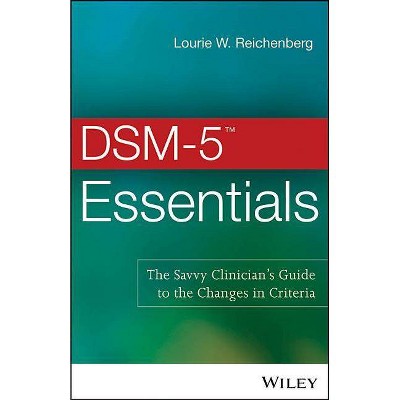 DSM-5 Essentials - by  Lourie W Reichenberg (Paperback)