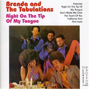 Brenda & the Tabulations - Right on the Tip of My Tongue (CD) - 1 of 1