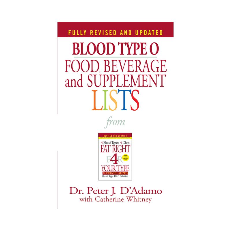 Blood Type O Food, Beverage and Supplement Lists - (Eat Right 4 Your Type) by  Peter J D'Adamo (Paperback), 1 of 2