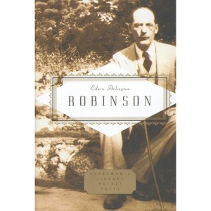 Robinson - (Everyman's Library Pocket Poets) by  Edwin Arlington Robinson & Scott E Donaldson (Hardcover) - 1 of 1