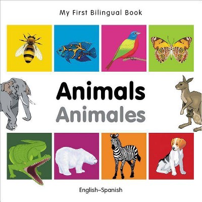 Animals/Animales - (My First Bilingual Book) by  Milet Publishing (Board Book)