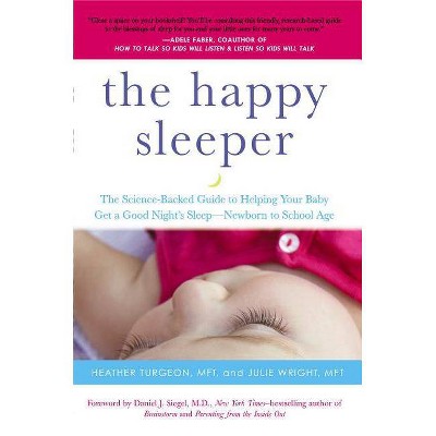 The Happy Sleeper - by  Heather Turgeon & Julie Wright (Paperback)