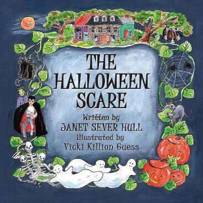 The Halloween Scare - by  Janet Sever Hull (Paperback)