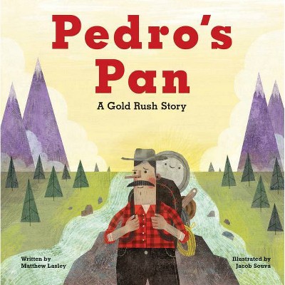 Pedro's Pan - by  Matthew Lasley (Hardcover)