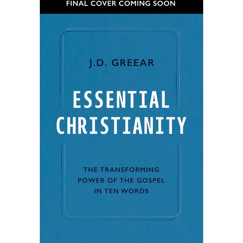 Essential Christianity - By J D Greear (paperback) : Target