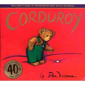 Corduroy 40th Anniversary Edition - 40th Edition by  Don Freeman (Hardcover) - 1 of 1