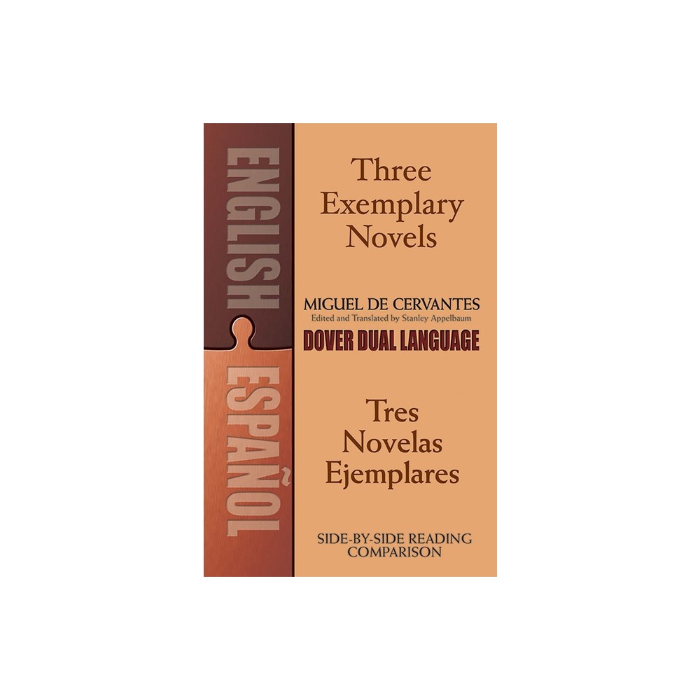 Dover Publications Three Exemplary Novels/Tres Novelas Ejemplares - (Dover  Dual Language Spanish) by Miguel De Cervantes [Saavedra] (Paperback) | The  Market Place