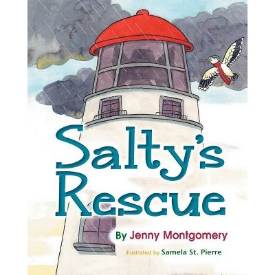 Salty's Rescue - by  Jenny Montgomery (Paperback)