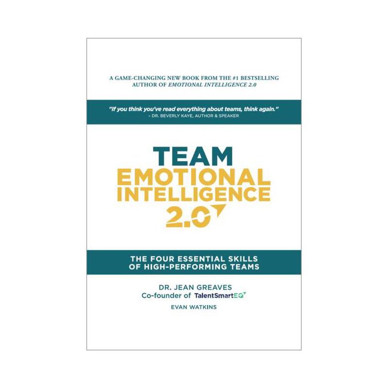 Team Emotional Intelligence 2.0 - by  Jean Greaves & Evan Watkins (Hardcover), 1 of 2
