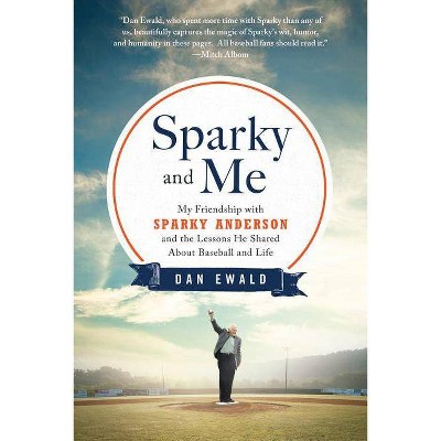 Sparky and Me - by  Dan Ewald (Paperback)