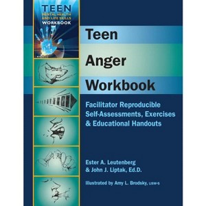 Teen Anger Workbook - by  John J Liptak & Ester A Leutenberg (Spiral Bound) - 1 of 1