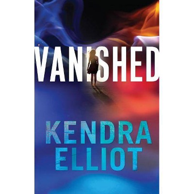 Vanished - (Callahan & McLane) by  Kendra Elliot (Paperback)