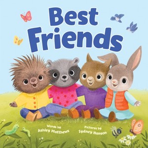 Best Friends - by  Ashley Matthews (Board Book) - 1 of 1