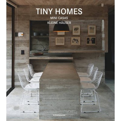 Tiny Homes - (Contemporary Architecture & Interiors) by  Claudia Martinez Alonso (Hardcover)