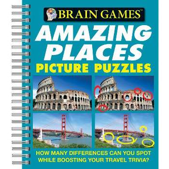 Brain Games - Picture Puzzles: Amazing Places - How Many Differences Can You Spot While Boosting Your Travel Trivia? - (Spiral Bound)