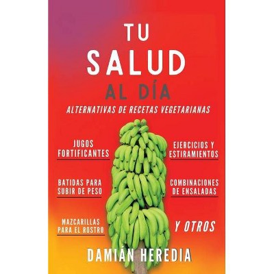 Tu Salud Al Diá - by  Damián Heredia (Paperback)