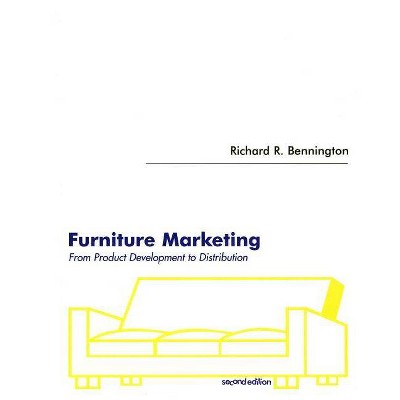 Furniture Marketing - by  Richard R Bennington (Paperback)