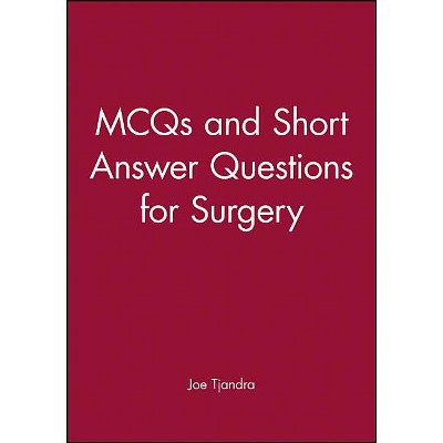 McQs and Short Answer Questions for Surgery - by  Joe Tjandra (Paperback)