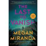 The Last to Vanish - by Megan Miranda