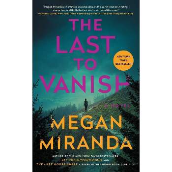 The Last to Vanish - by Megan Miranda