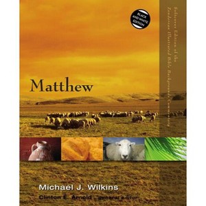 Matthew - (Zondervan Illustrated Bible Backgrounds Commentary) by  Michael J Wilkins (Paperback) - 1 of 1