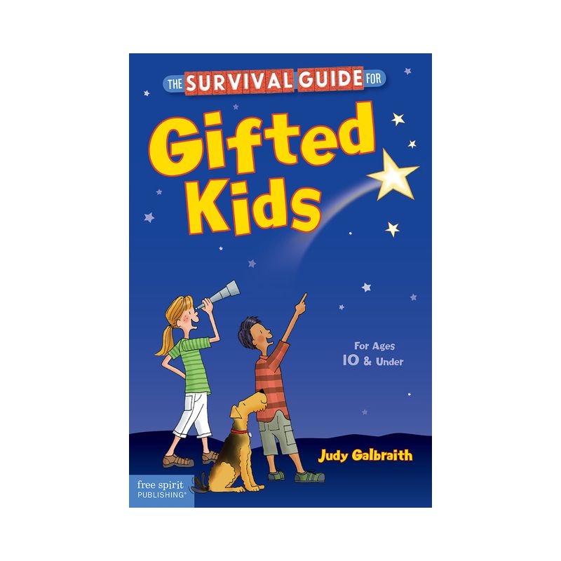 The Survival Guide for Gifted Kids - (Survival Guides for Kids) 3rd Edition by  Judy Galbraith (Paperback), 1 of 2
