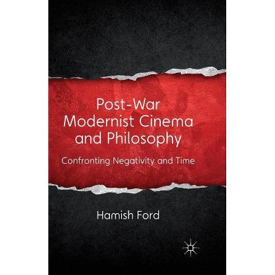 Post-War Modernist Cinema and Philosophy - by  H Ford (Paperback)