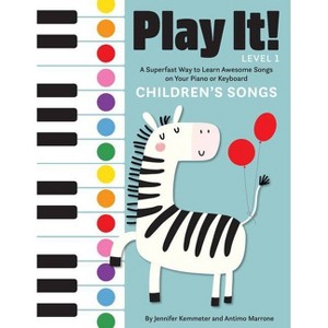 Play It! Children's Songs - by Jennifer Kemmeter & Antimo Marrone - 1 of 1